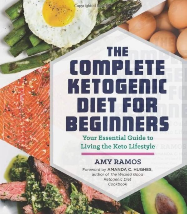 Complete Ketogenic Diet Book - Amy Ramos